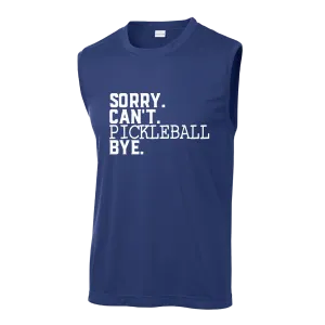 Sorry Can't Pickleball Bye | Men's Sleeveless Athletic Shirt | 100% Polyester