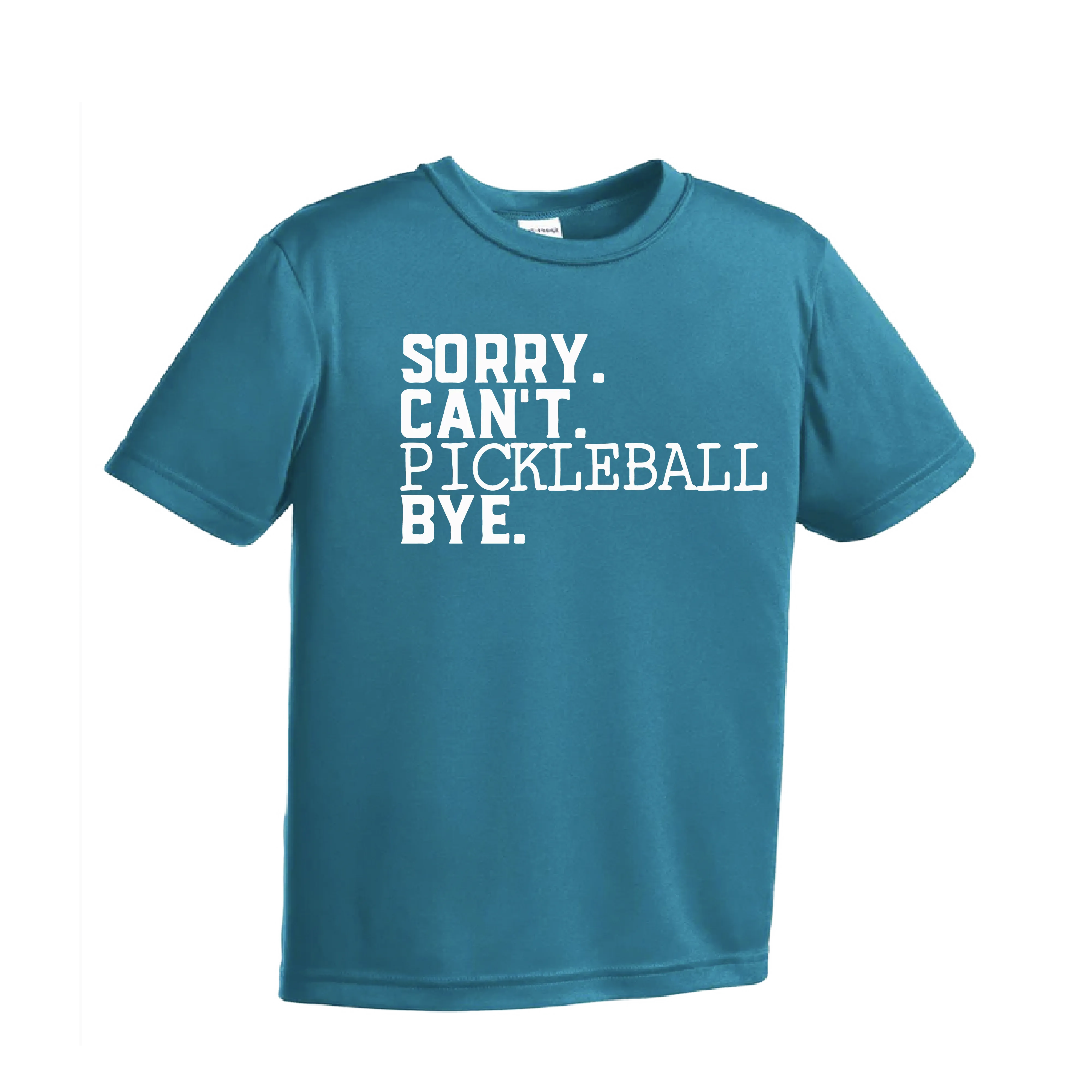 Sorry Can't Pickleball Bye | Youth Short Sleeve Pickleball Shirts | 100% Polyester