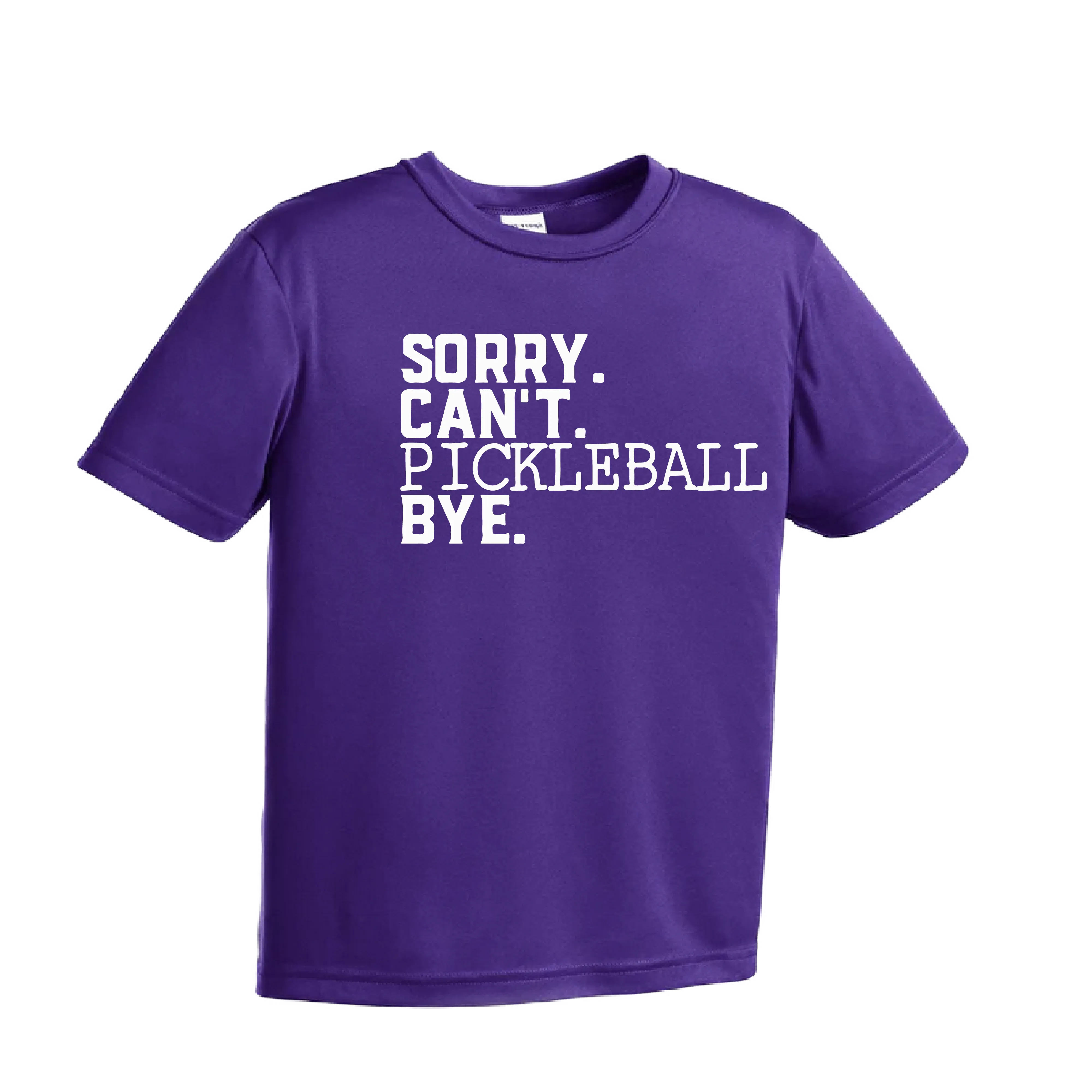 Sorry Can't Pickleball Bye | Youth Short Sleeve Pickleball Shirts | 100% Polyester