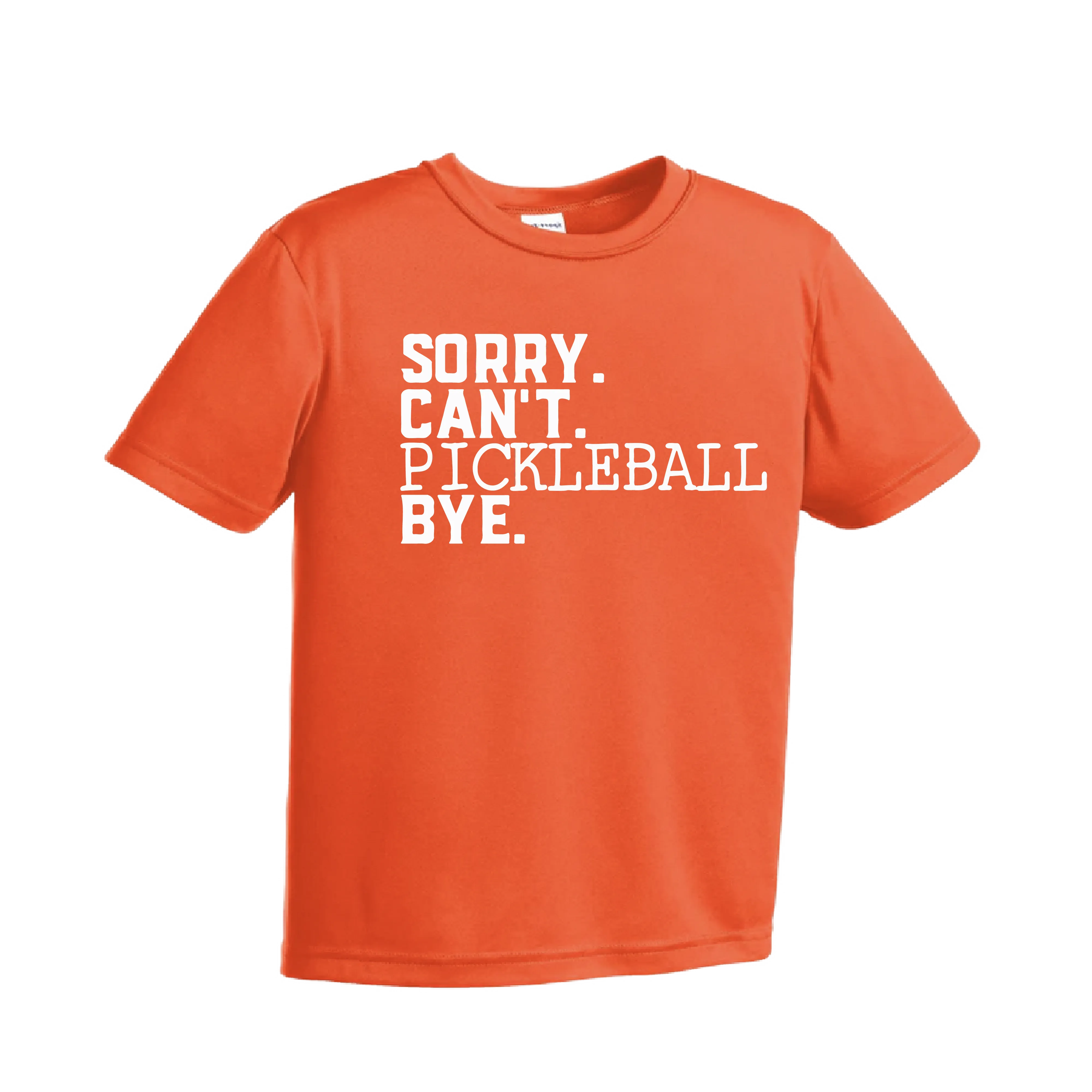 Sorry Can't Pickleball Bye | Youth Short Sleeve Pickleball Shirts | 100% Polyester